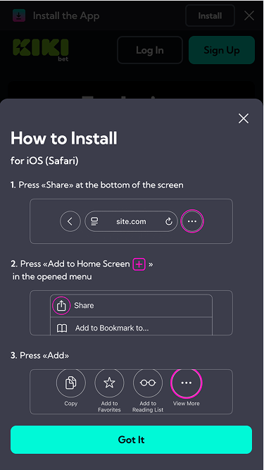 Kiki Bet Install the App overlay showing the iOS Safari steps: press Share at the bottom of the screen, press Add to Home Screen in the menu and press Add to confirm